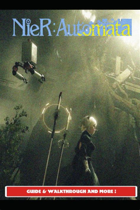 Buy Independently published NieR Automata Guide & Walkthrough and MORE ...