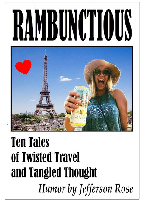 Rambunctious ... Ten Tales of Twisted Travel and Tangled Thought eBook ...