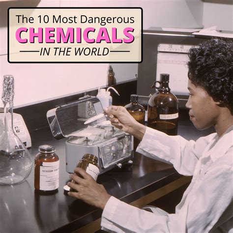 The 10 Most Dangerous Chemicals Known to Man - HubPages