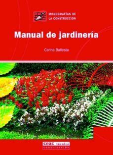 MANUAL DE JARDINERIA | CARINA BALLESTA ANDONAEGUI | Casa del Libro