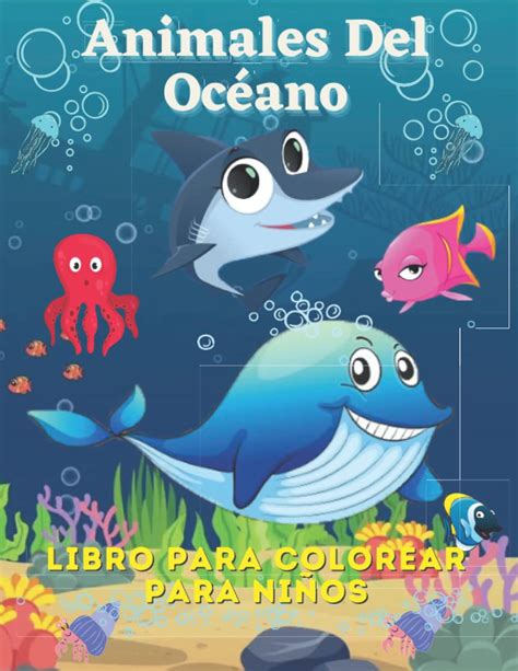 Buy Animales del océano Libro para colorear para niños: Las mejores ...