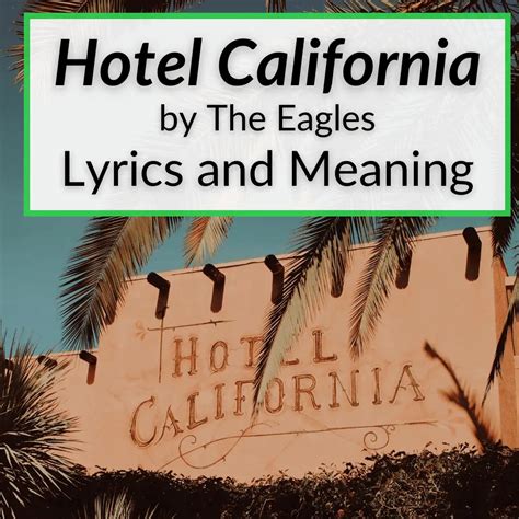 "Hotel California" Lyrics & Meaning (The Eagles)