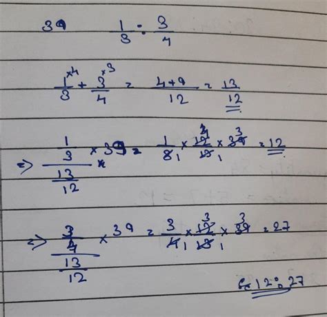 Divide 39 in the ratio of 1/3:3/4 - Brainly.in