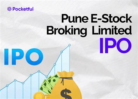 Pune E-Stock Broking Limited IPO: Key Details, Business Model ...