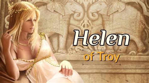Helen of Troy | Abduction of Helen | Trojan War | Greek Mythology - YouTube