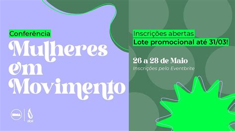 Conferência "Mulheres em Movimento" IBMA, 06460-000, Tamboré, 26 May to ...