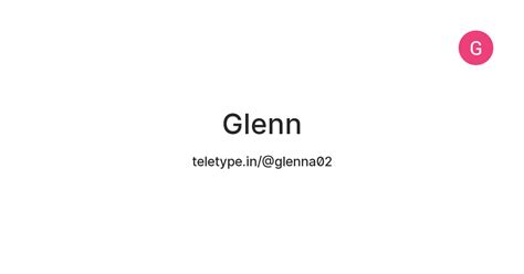Glenn — Teletype