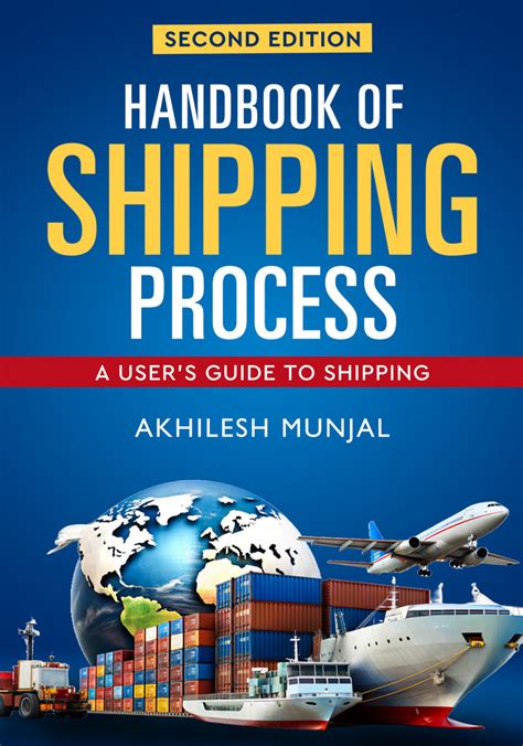 Handbook of Shipping Process - A User's Guide to Shipping - (Second Ed ...