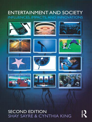 Entertainment and Society: Influences, Impacts, and Innovations eBook ...
