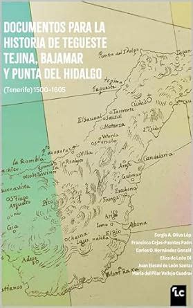 Documentos para la historia DE TEGUESTE Tejina, Bajamar y Punta del ...