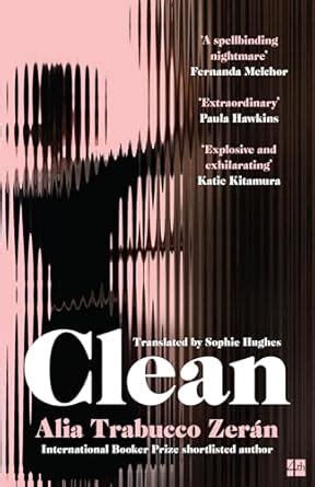 Clean: The gripping new literary thriller from the International Booker ...