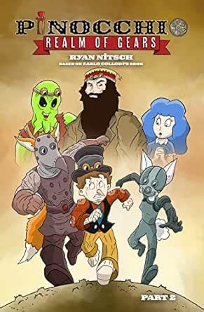 Pinocchio: Realm of Gears: Part 2 eBook : Nitsch, Ryan, Nitsch, Ryan ...