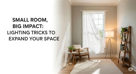 Lighting in Small Rooms: Tricks that Help a Room to Seem Larger ...