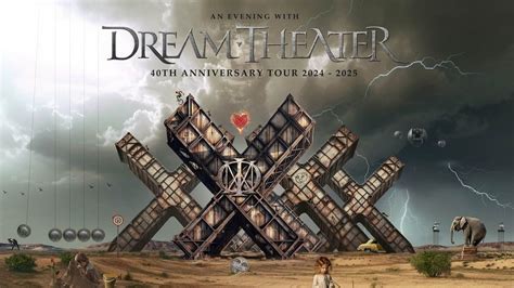 An Evening With Dream Theater - 40th Anniversary Tour 2024 – 2025 ...