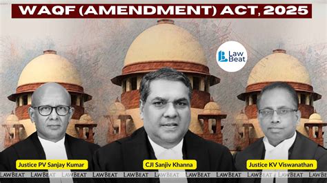 No Stay On Appointments Under Waqf Amendment Act: SC Seeks Govt's Reply ...