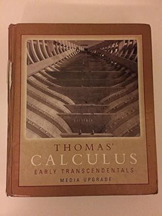 Buy Thomas' Calculus, Early Transcendentals, Media Upgrade: United ...