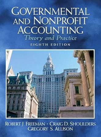 Buy Governmental and Nonprofit Accounting: Theory and Practice (CHARLES ...