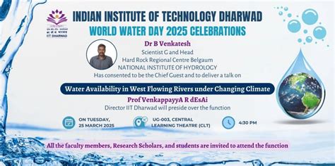IIT Dharwad is excited to celebrate World Water Day 2025 with an ...