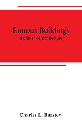 Buy Famous buildings; a primer of architecture Book Online at Low ...