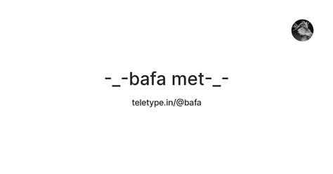 -_-bafa met-_- — Teletype