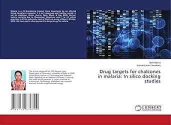 Drug targets for chalcones in malaria: In silico docking studies ...