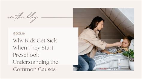 Why Kids Get Sick When They Start Preschool: Understanding the Common ...