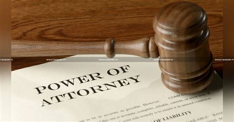 PoA Holder is Not 'Owner’ of the Property, No Capital Gain Tax: ITAT ...