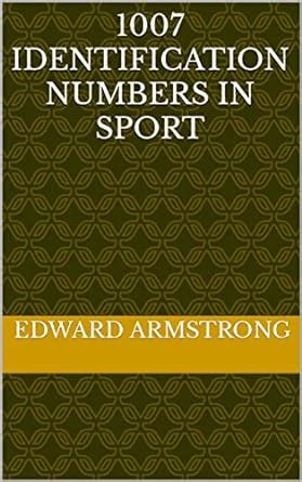 1007 identification numbers in sport eBook : armstrong, edward: Amazon ...