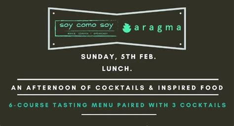 Aragma & Soy Como Soy Create A 6-Course Food And Cocktail Pairing Menu ...