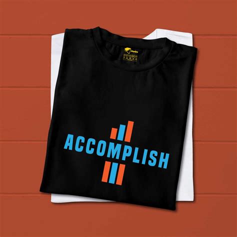 Accomplish T-Shirt – Memat Go