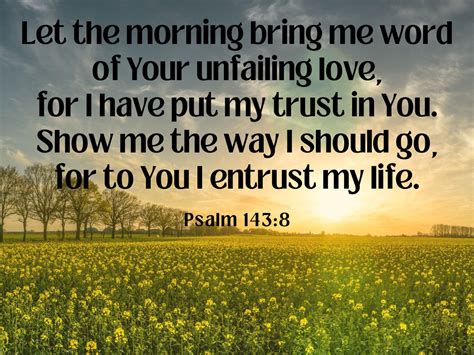 12 Good Morning Psalms For Prayer And Praise As You Start Your Day - Bible