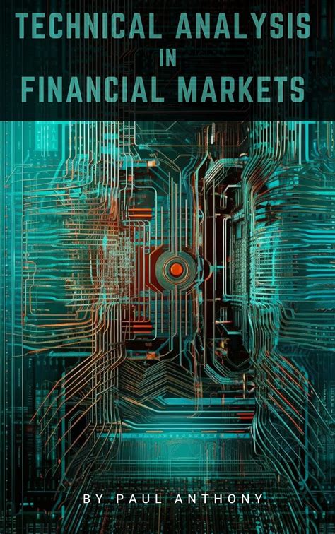 Technical Analysis in Financial Markets: Mastering Chart Patterns and ...