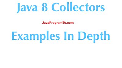 Image result for Collectors in Java 8