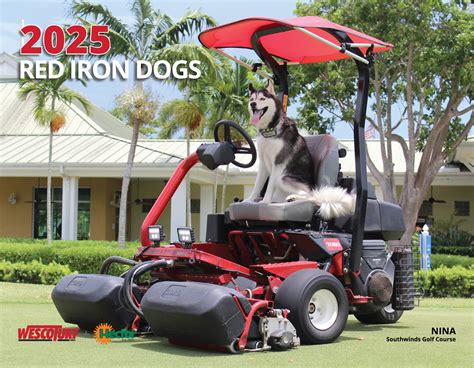 Wesco Turf, Inc. - Red Iron Dogs Calendar 2025 - Page 1