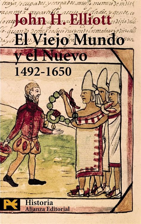 El viejo mundo y el nuevo (1492-1650) / The Old World and the New 1942 ...