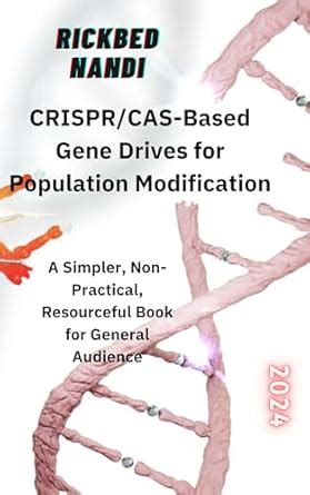 CRISPR/CAS-Based Gene Drives for Population Modification: A Simpler ...
