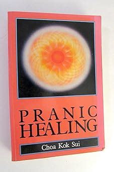 Pranic Healing : Sui, Choa Kok: Amazon.in: Books