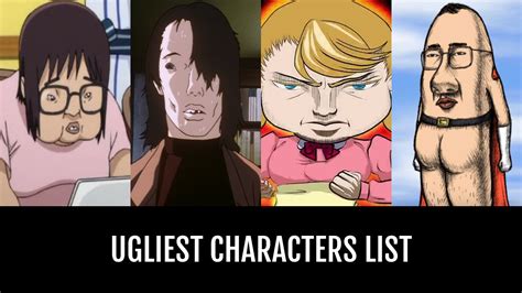 Ugliest Characters - by ThiccMight | Anime-Planet