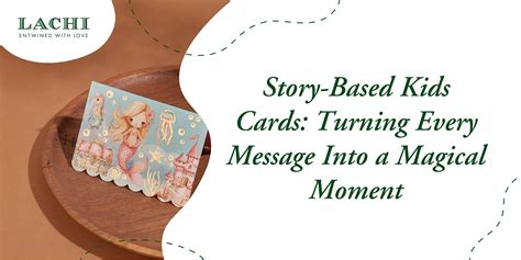 Story-Based Kids Cards: Turning Every Message Into a Magical Moment – Lachi