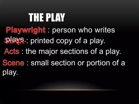 ELEMENTS OF DRAMA.pptx - someone who writes plays is known as a...