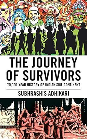Buy The Journey of Survivors: 70,000-Year History of Indian Sub ...
