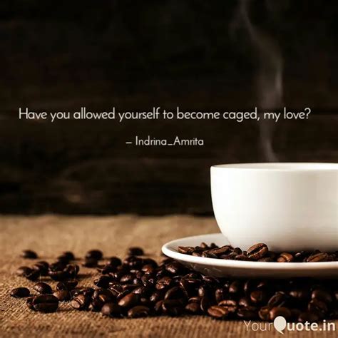 Have you allowed yourself... | Quotes & Writings by Indrina Amrita ...