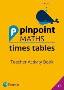 Pinpoint Maths Times Tables Year 3 Teacher Activity Book: Buy Pinpoint ...