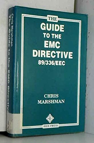 The Guide To The Emc Directive 89/336/Eec : Marshman C.: Amazon.in: Books