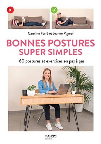 Bonnes postures super simples: 60 postures et exercices en pas à pas ...