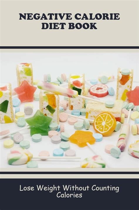 Negative Calorie Diet Book: Lose Weight Without Counting Calories eBook ...