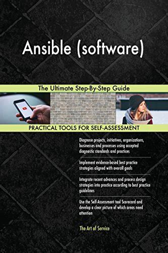 Ansible (software) The Ultimate Step-By-Step Guide eBook : Blokdyk ...