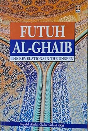 Buy Futuh Al-Ghaib The Revelations in the Unseen in English Book Online ...