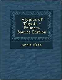 Buy Alypius of Tagaste Book Online at Low Prices in India | Alypius of ...