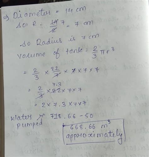 The water for a factory is stored in a hemispherical tank. The internal ...